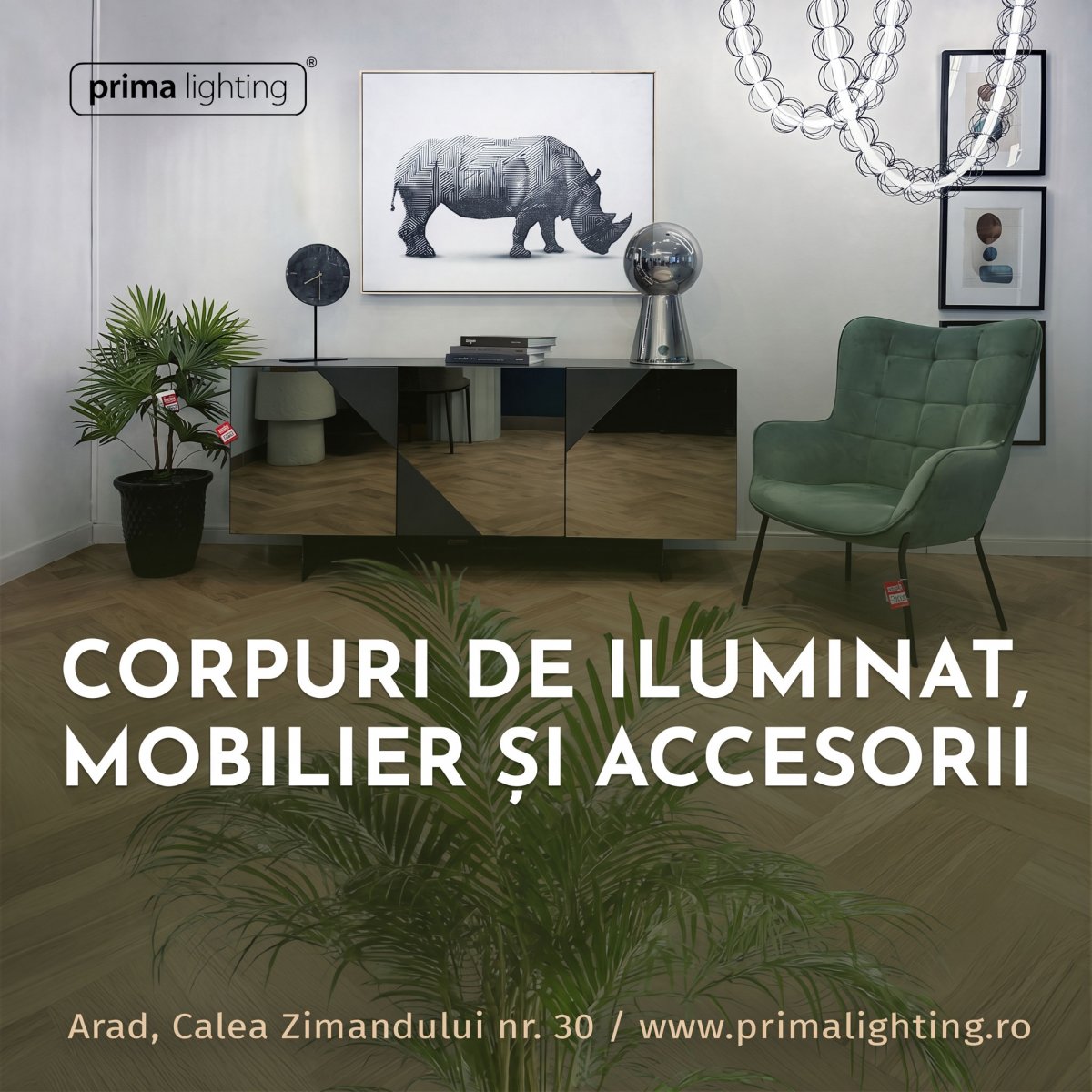 Corpuri de iluminat, mobilier și accesorii de calitate: Descoperă showroom-ul Prima Lighting din Arad